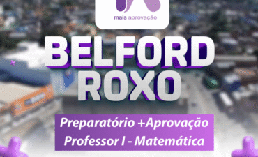 Preparatório Belford Roxo +Aprovação – Professor I – Matemática