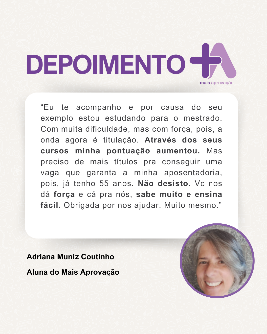 Depoimento - Adriana Muniz Coutinho