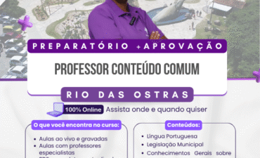 Preparatório +Aprovação Rio Das Ostras – Conteúdo Comum a todos os Cargos