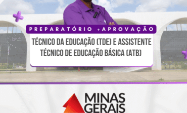 Preparatório +Aprovação Técnico da Educação (TDE) e Assistente Técnico de Educação Básica (ATB) –  SEE-MG 2025