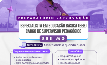 Preparatório +Aprovação Especialista em Educação Básica (EEB) cargo de Supervisor Pedagógico e Orientador Educacional – SEE-MG