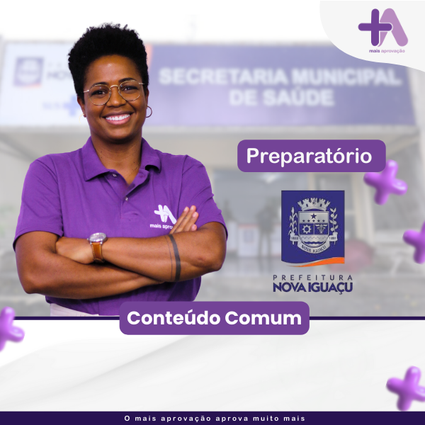 Imagem do Curso - Preparatório +Aprovação Saúde Nova Iguaçu - Conteúdo Comum