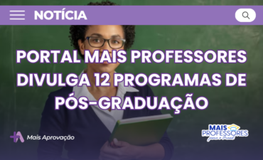 Imagem chamada para o post: Portal Mais Professores divulga 12 programas de pós-graduação para docentes da educação básica
