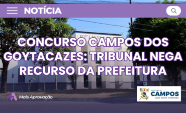 Imagem chamada para o post: Concurso Educação Campos segue suspenso após Justiça negar recurso da Prefeitura; impasse envolve percentual de cotas raciais no edital.