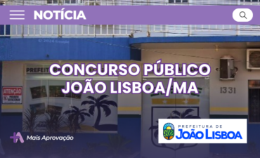 Imagem chamada para o post: Concurso João Lisboa MA oferece 38 vagas para Educação com salário de até R$ 5.130,63. Confira cargos, provas e como se inscrever