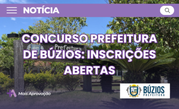 Imagem chamada para o post: Concurso SEMED Armação dos Búzios RJ abre 190 vagas na Educação com salários de até R$ 4.712,74. Veja cargos, inscrições e provas.