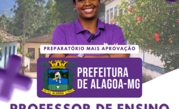 Preparatório +Aprovação Alagoa/MG | Professor de Ensino Municipal 1ª Fase