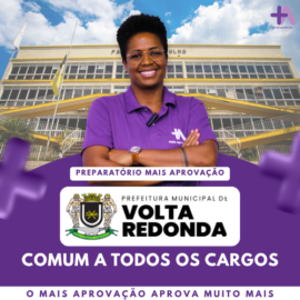 Imagem do Curso - Preparatório Volta Redonda +Aprovação - Comum a todos os cargos