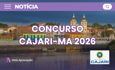 Imagem chamada para o post: Concurso Cajari MA 2026 tem 189 vagas e salários de até R$ 4,7 mil. Confira cargos, inscrições e etapas do edital.