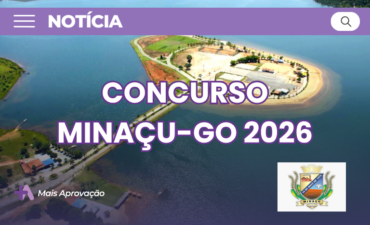 Imagem chamada para o post: Concurso Prefeitura de Minaçu GO 2026 oferece vagas para professores e outros cargos. Confira edital, inscrições, provas e detalhes completos