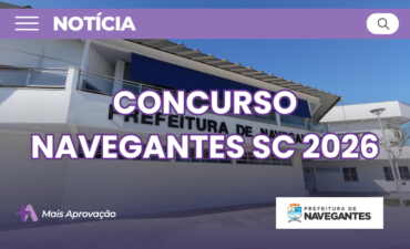 Imagem chamada para o post: Concurso Navegantes SC 2026 abre vagas na Educação com inscrições até maio e provas em junho. Veja cargos, salários e como participar.
