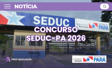 Imagem chamada para o post: Concurso SEDUC-PA terá 2.000 vagas confirmadas, salários de até R$ 6.500 e edital próximo. Veja cargos, provas e detalhes atualizados.