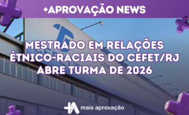 Imagem chamada para o post: Mestrado em Relações Étnico-Raciais do CEFET/RJ abre seleção para turma de 2026 com 33 vagas
