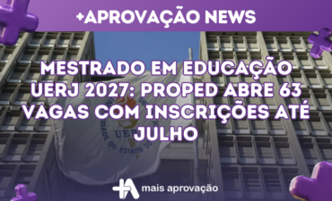 Imagem chamada para o post: Mestrado em Educação UERJ 2027: PROPED abre 63 vagas com inscrições até julho