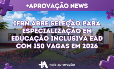 Imagem chamada para o post: IFRN abre seleção para Especialização em Educação Inclusiva EaD com 150 vagas em 2026