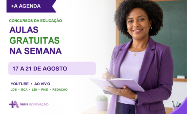 Imagem chamada para o post: Agenda de aulas gratuitas para concursos da Educação: 17 a 21 de agosto