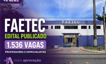 Imagem chamada para o post: Processo seletivo FAETEC 2026: edital publicado com 1.536 vagas
