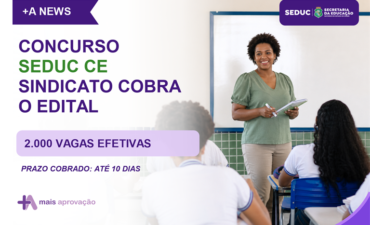 Imagem chamada para o post: Concurso SEDUC CE: sindicato cobra publicação do edital em até 10 dias