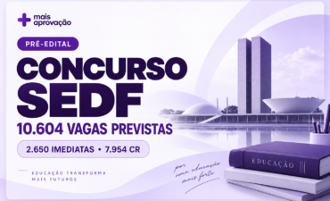Imagem chamada para o post: Concurso SEDF 2026: TR prevê 10.604 vagas; veja cargos, salários e cadastro de reserva