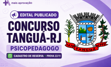 Imagem chamada para o post: Concurso Tanguá-RJ 2026: edital abre cadastro de reserva para Psicopedagogo