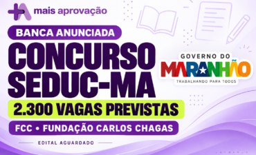 Concurso SEDUC MA: FCC anunciada e 2.300 vagas previstas; veja os cargos