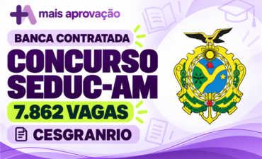 Imagem chamada para o post: Concurso SEDUC-AM: Cesgranrio contratada para 7.862 vagas